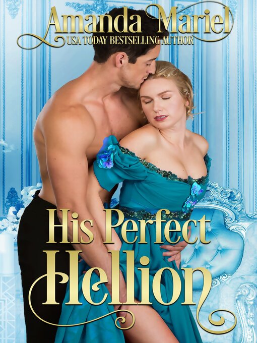 Title details for His Perfect Hellion by AMANDA MARIEL - Available